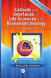 Norde W. - Colloids and Interfaces in Life Sciences and Bionanotechnology, Second Edition