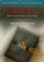The Savage Text: The Use and Abuse of the Bible