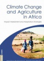 Climate Change and Agriculture in Africa: Impact Assessment and Adaptation Strategies