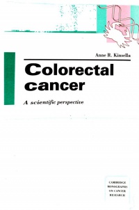 Anne R. Kinsella - Colorectal Cancer: A Scientific Perspective