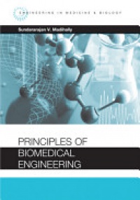 Sundararajan V. Madihally - Principles of Biomedical Engineering