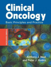 Anthony J. Neal - Clinical Oncology: Basic Principles and Practice