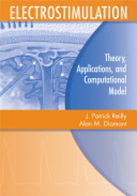Reilly J. - Electrostimulation: Theory, Applications, and Computational Model