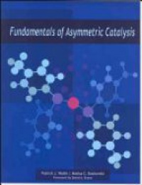 Walsh P. - Fundamentals of Asymmetric Catalysis