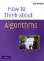 How to Think About Algorithms 