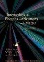 Interactions Of Photons And Neutrons With Matter (2nd Edition)