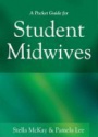A Pocket Guide for Student Midwives