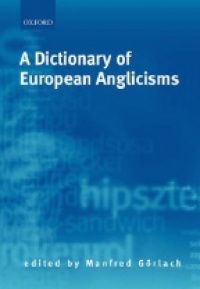 Gorlach M. - A Dictionary of European Anglicisms