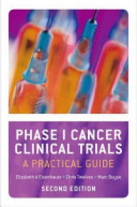 Eisenhauer, Elizabeth A.; Twelves, Christopher; Buyse, Marc - Phase I Cancer Clinical Trials 