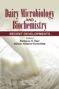 Barbaros Ozer,Gülsün Akdemir-Evrendilek - Dairy Microbiology and Biochemistry: Recent Developments