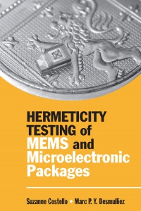 Suzanne Costello - Hermeticity Testing of MEMS and Microelectronic Packages