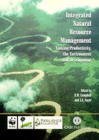 Bruce M Campbell,Jeffrey A Sayer - Integrated Natural Resource Management: Linking Productivity, the Environment and Development