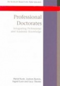 Examining Professional Doctorates: Integrating Academic and Professional Knowledge