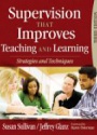 Supervision that Improves Teaching and Learning, 3rd ed.