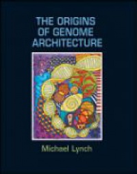 Lynch - The Origins of Genome Architecture