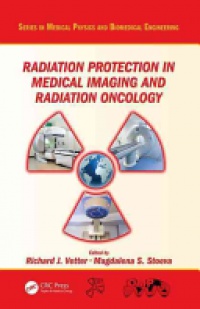 Richard J. Vetter,Magdalena S. Stoeva - Radiation Protection in Medical Imaging and Radiation Oncology