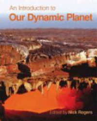 Rogers N. - An Introduction to Our Dynamic Planet