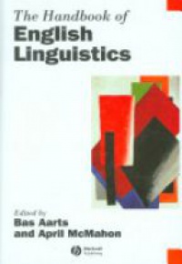 Aarts B. - The Handbook of English Linguistics
