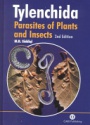 Tylenchida: Parasites of Plants and Insects, 2nd Edition