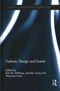 Kim Williams,Jennifer Laing,Warwick Frost - Fashion, Design and Events