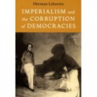 Lebovics H. - Imperialism and the Corruption of Democracies