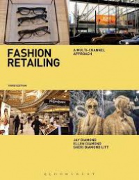 Jay Diamond,Ellen Diamond,Sheri Litt - Fashion Retailing: A Multi-Channel Approach