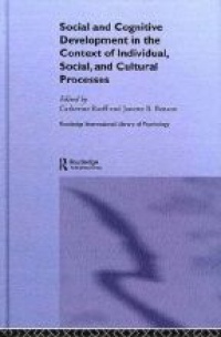 Raeff C. - Social and Cognitive Development in the Context of Individual Social, and Cultural Processes