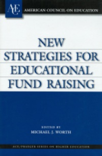 Worth M.J. - New Strategies for Educational Fund Raising