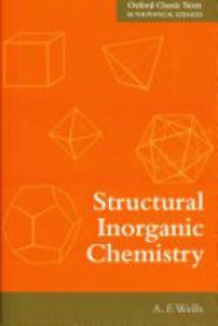 Wells, Alexander Frank - Structural Inorganic Chemistry