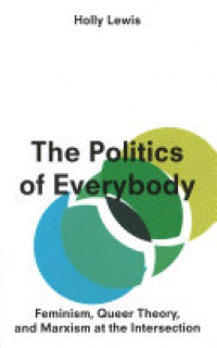 Holly Lewis - The Politics of Every Body