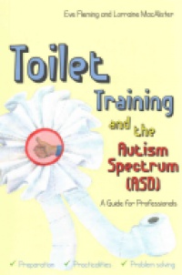 Eve Fleming - Toilet Training and the Autism Spectrum (ASD)