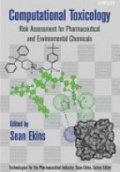 Computational Toxicology: Risk Assessment for Pharmaceutical and Environmental Chemicals