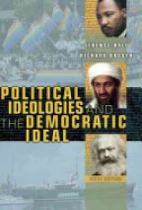 Ball T. - Political Ideologies and Democratic Ideal
