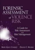 Forensic Assessment of Violence Risk: A Guide for Risk Assessment and Risk Management