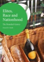 Elites, Race and Nationhood: The Branded Gentry
