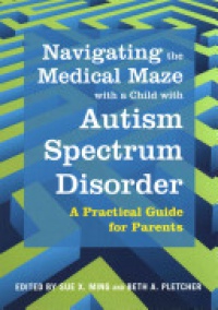 Sue X. Ming - Navigating the medical maze with a child with autism spectrum disorder