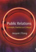Public Relations: Concepts, Practice and Critique