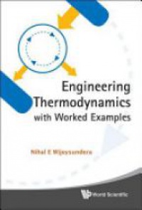 Wijeysundera N. - Engineering Thermodynamics With Worked Examples