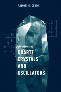 Cerda R. - Understanding Quartz Crystals and Oscillators