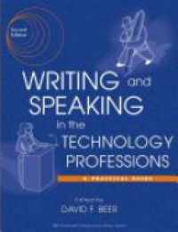Beer D. F. - Writing and Speaking in the Technology Professions: A Practical Guide