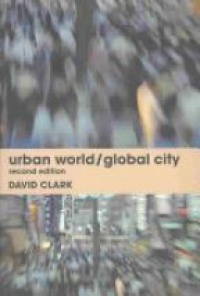 Clark D. - Urban World / Global City