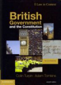 Turpin C. - British Government and the Constitution: Text and Materialsn