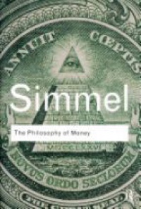 Georg Simmel - The Philosophy of Money