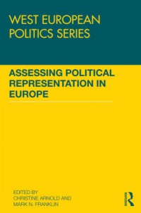 Christine Arnold,Mark N. Franklin - Assessing Political Representation in Europe