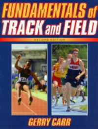 Carr G. - Fundamentals of Track and Field
