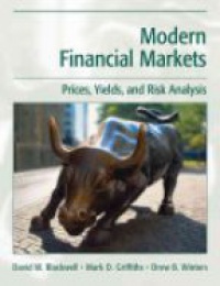 Blackwell D. - Modern Financial Markets: Prices, Yields, and Risk Analysis