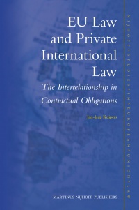 Kuipers - EU Law and Private International Law: The Interrelationship in Contractual Obligations