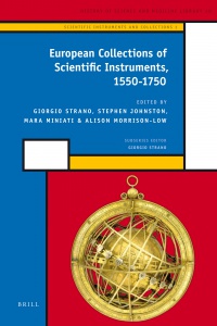 Giorgio Strano - European Collections of Scientific Instruments, 1550-1750