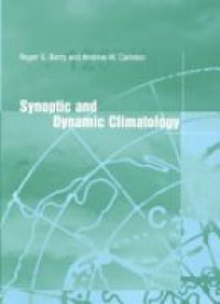Roger G. Barry,Andrew M. Carleton - Synoptic and Dynamic Climatology