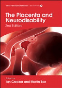 Ian Crocker,Martin Bax - The Placenta and Neurodisability